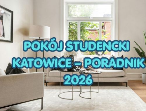 Pokoje dla studentów w Katowicach: Jak bezpiecznie wynająć i nie dać się oszukać? [PORADNIK 2026]